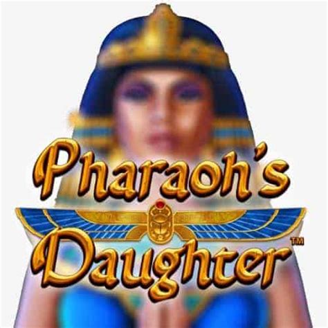 pharaoh's daughter slot - pharaoh's daughter free play